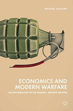 portada Economics and Modern Warfare: The Invisible Fist of the Market