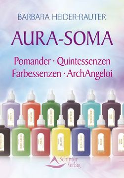 portada Aura-Soma: Pomander - Quintessenzen - Farbessenzen - ArchAngeloi (en Alemán)
