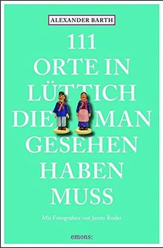 portada 111 Orte in Lüttich, die man Gesehen Haben Muss (en Alemán)