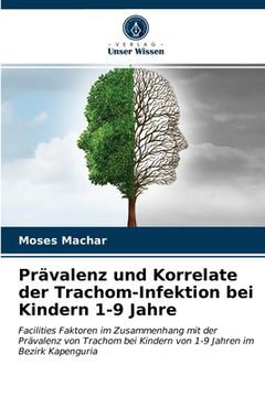 portada Prävalenz und Korrelate der Trachom-Infektion bei Kindern 1-9 Jahre (in German)