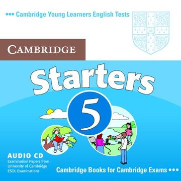 portada Cambridge Young Learners English Tests Starters 5 Audio cd: Examination Papers From the University of Cambridge Esol Examinations (No. 5) () (en Inglés)