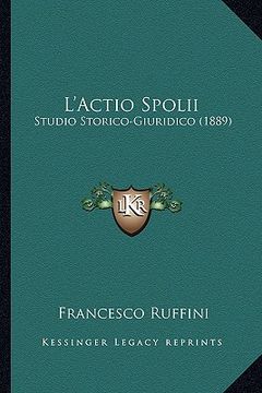 portada l'actio spolii: studio storico-giuridico (1889) (en Inglés)