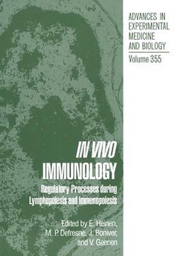 portada In Vivo Immunology: Regulatory Processes During Lymphopoiesis and Immunopoiesis (in English)