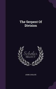 portada The Serpent Of Division (en Inglés)