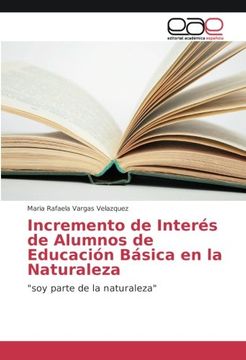 portada Incremento de Interés de Alumnos de Educación Básica en la Naturaleza: "soy parte de la naturaleza"