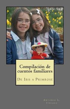 portada Compilación de cuentos familiares: De Ibis a Primrose (in Spanish)