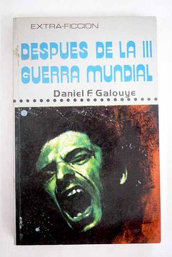 Libro Despues De La III Guerra Mundial, Galouye, Daniel F., ISBN ...