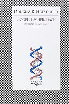 portada Gödel, Escher, Bach: Un Eterno y Grácil Bucle (Fabula (Tusquets))