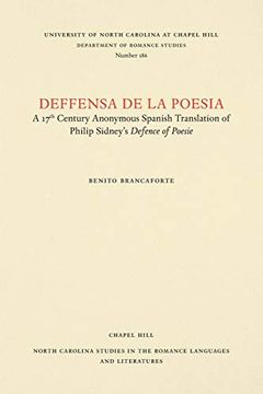 portada Deffensa de la Poesia: A 17Th Century Anonymous Spanish Translation of Philip Sidney's Defense of Poesie (North Carolina Studies in the Romance Languages and Literatures)