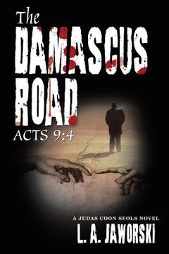 portada The Damascus Road: Acts 9:4 (en Inglés)