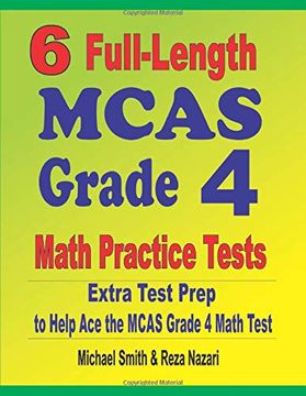 portada 6 Full-Length Mcas Grade 4 Math Practice Tests: Extra Test Prep to Help ace the Mcas Grade 4 Math Test 