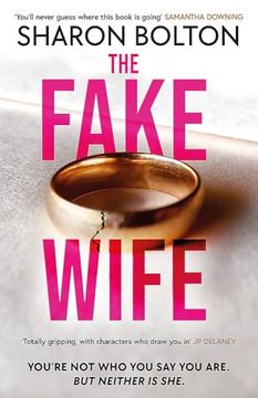 portada The Fake Wife: The Gripping, Shocking Thriller Sensation That Reads Like a TV Boxset from the Million-Copies Sold Author (en Inglés)