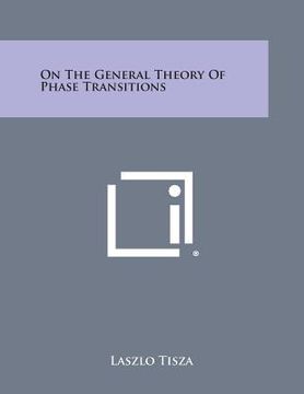 portada on the general theory of phase transitions (en Inglés)