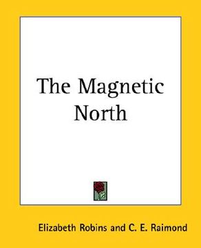 portada the magnetic north (en Inglés)