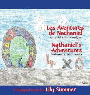 portada LES AVENTURES DE NATHANIEL Nathaniel à Mathématiques / NATHANIEL'S ADVENTURES Nathaniel at Mathematics - A Bilingual Book (en Inglés)