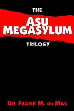 portada the asu megasylum trilogy (en Inglés)