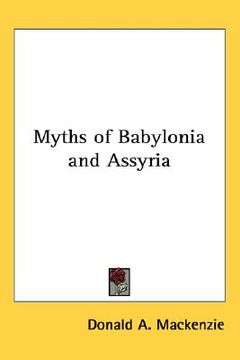 portada myths of babylonia and assyria (en Inglés)