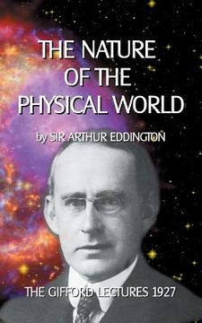 portada The Nature of the Physical World: The Gifford Lectures 1927 