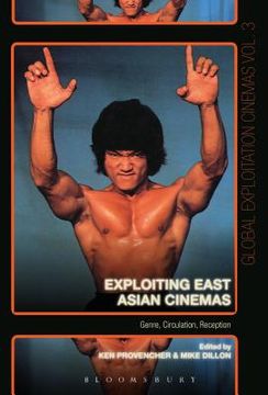 portada Exploiting East Asian Cinemas: Genre, Circulation, Reception (in English)