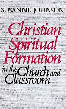 portada Christian Spiritual Formation in the Church and Classroom (en Inglés)