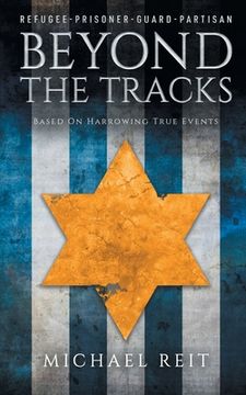 portada Beyond the Tracks: Based on Harrowing True Events (en Inglés)