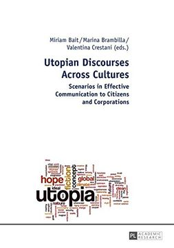 portada Utopian Discourses Across Cultures: Scenarios in Effective Communication to Citizens and Corporations (in English)