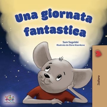 portada A Wonderful Day (Italian Children's Book)