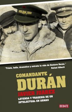 portada Comandante Durán: Leyenda y Tragedia de un Intelectual en Armas (Biografías y Memorias)