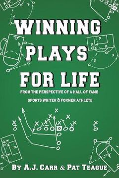 portada Winning Plays For Life: From the perspective of a Hall of Fame sportswriter & former athlete (in English)