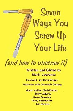 portada 7 ways you screw up your life (en Inglés)