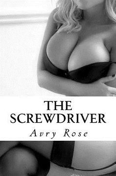 portada The Screwdriver: An Erotic Short Story (in English)