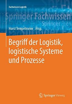 portada Begriff der Logistik, Logistische Systeme und Prozesse (en Alemán)