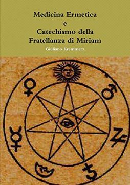portada Medicina Ermetica - Catechismo Della Fratellanza di Miriam 