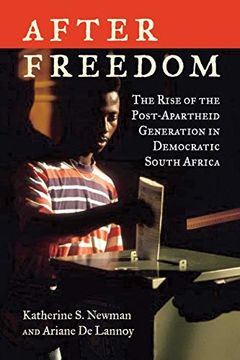 portada After Freedom: The Rise of the Post-Apartheid Generation in Democratic South Africa (in English)