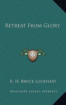 portada retreat from glory (en Inglés)