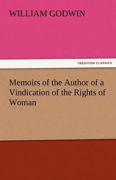 portada memoirs of the author of a vindication of the rights of woman (in English)