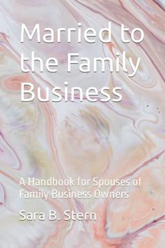 portada Married to the Family Business: A Handbook for Spouses of Family Business Owners (en Inglés)