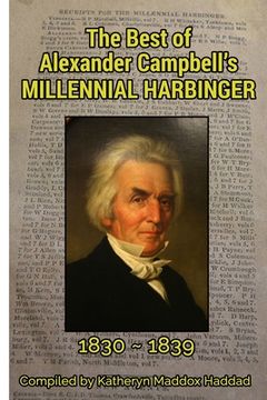 portada The Best of Alexander Campbell's Millennial Harbinger 1830-1839 (in English)