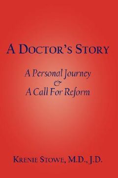 portada a doctor's story: a personal journey and a call for reform (en Inglés)