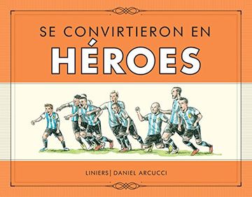 portada Se convirtieron en Heroes (Spanish Edition)