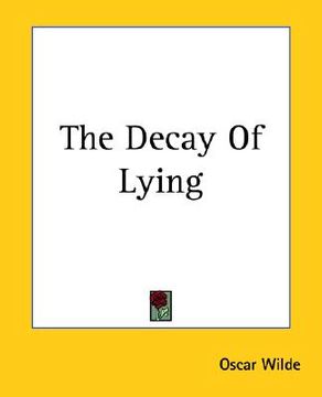 portada the decay of lying (en Inglés)