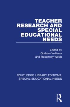 portada Teacher Research and Special Education Needs (Routledge Library Editions: Special Educational Needs) (en Inglés)