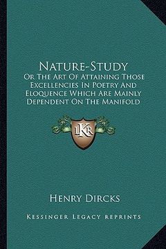 portada nature-study: or the art of attaining those excellencies in poetry and eloor the art of attaining those excellencies in poetry and e (en Inglés)