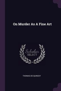 portada On Murder As A Fine Art (en Inglés)