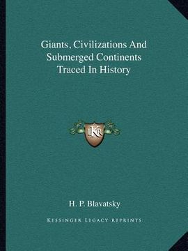 portada giants, civilizations and submerged continents traced in history (in English)