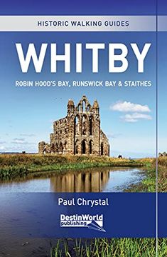 portada Whitby, Robin Hood’S bay & Staithes Historic Walking Guides 