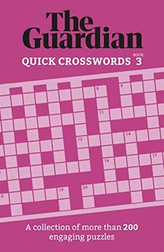 portada Guardian Quick Crosswords 3: A Collection of More Than 200 Engaging Puzzles (en Inglés)