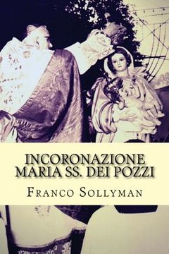 portada Incoronazione Maria SS. dei Pozzi (Italian Edition)
