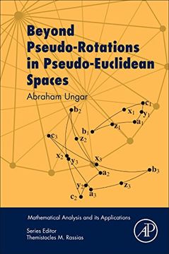 portada Beyond Pseudo-Rotations in Pseudo-Euclidean Spaces (Mathematical Analysis and its Applications) (en Inglés)