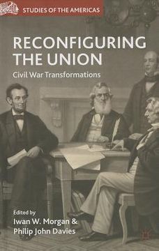 portada Reconfiguring the Union: Civil War Transformations (en Inglés)